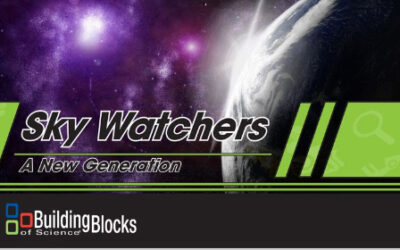 Building Blocks of Science, a New Generation of Sky Watchers