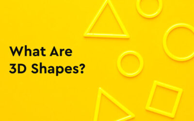 What Are 3D Shapes: An Easy Explanation For Primary Graders