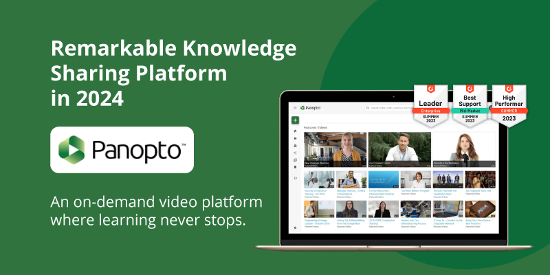 Remarkable Knowledge Sharing Platform in 2024 With Panopto’s Evolution