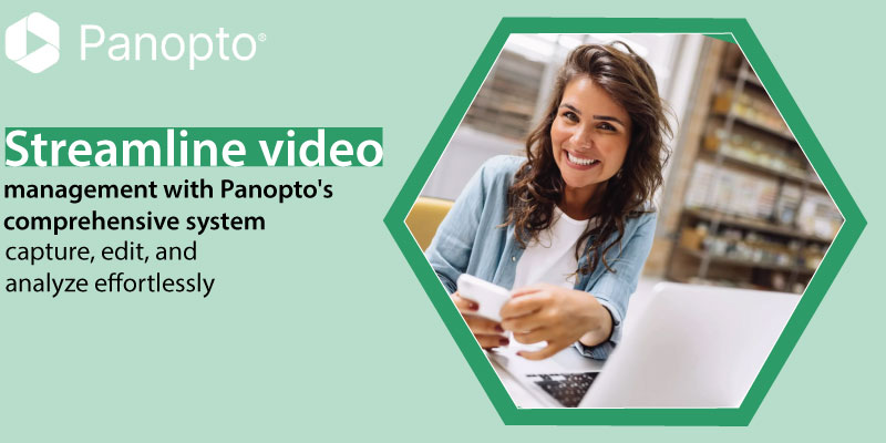 Panopto Offers The Ultimate Video Management System