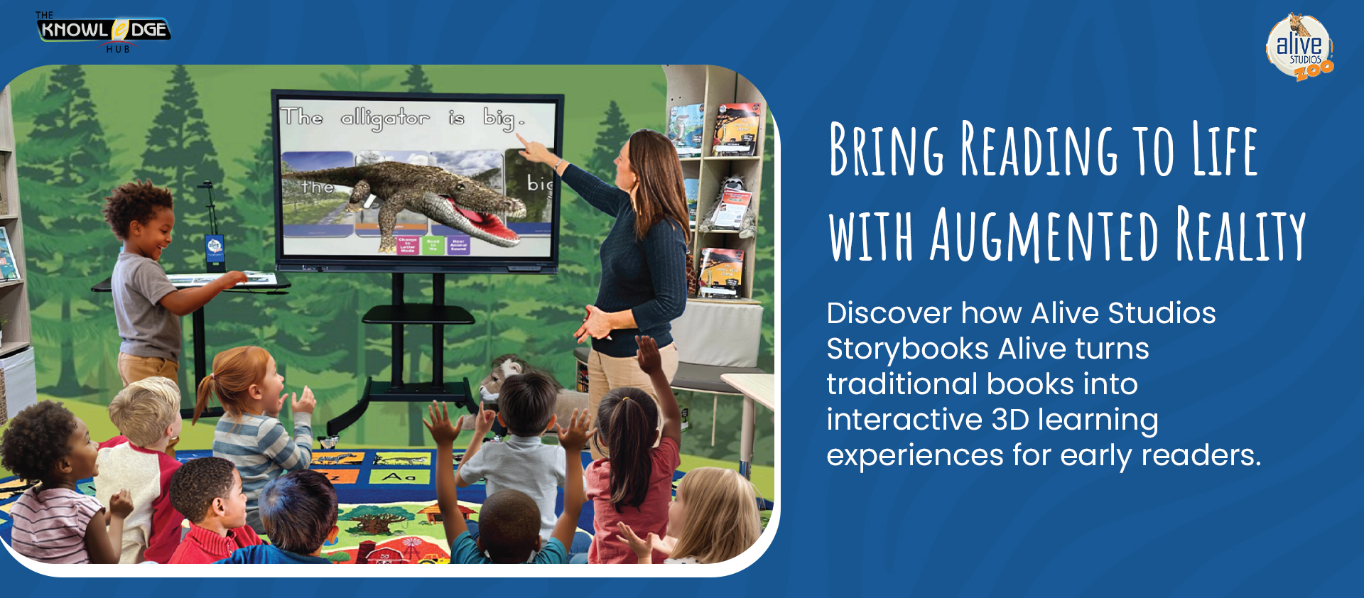 How Alive Studios Storybooks Alive Is Transforming Reading with Augmented Reality