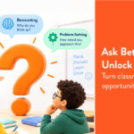 Effective Questioning in the Classroom: Turning Questions into Learning Opportunities