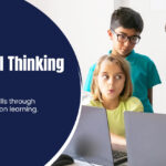 Computational Thinking for Students: Skills, Benefits and Activities