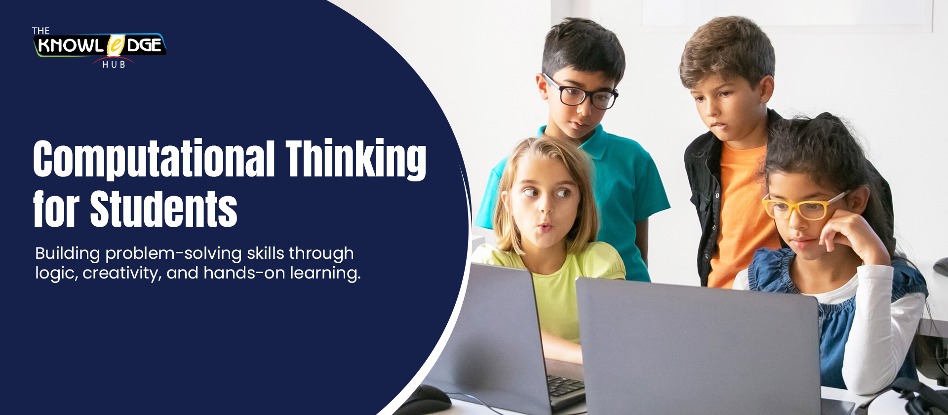 Computational Thinking for Students: Skills, Benefits and Activities